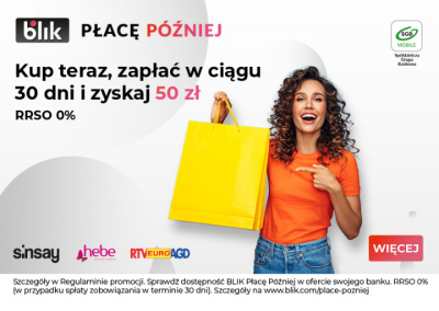 BLIK Płacę Później – promocja na start